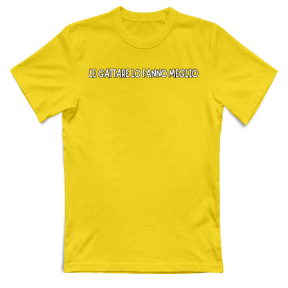 T-Shirt Unisex T-shirt unisex LE GATTARE LO FANNO MEGLO