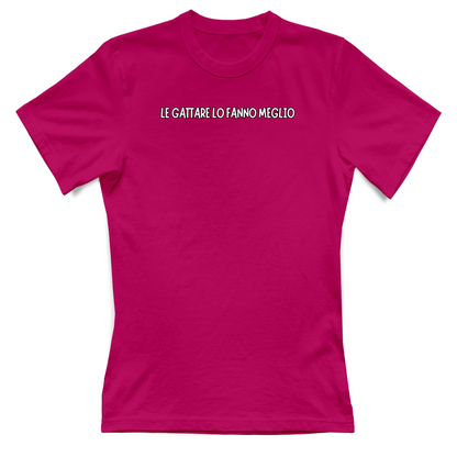 T-Shirt Donna LE GATTARE LO FANNO MEGLIO