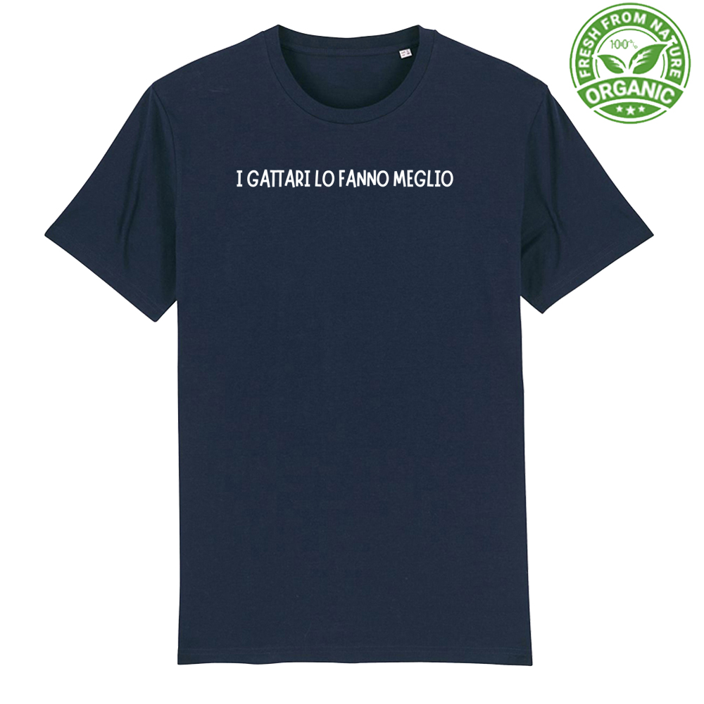 T-Shirt Unisex Premium Organic "I GATTARI LO FANNO MEGLIO"