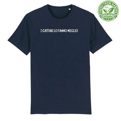T-Shirt Unisex Premium Organic "I GATTARI LO FANNO MEGLIO"