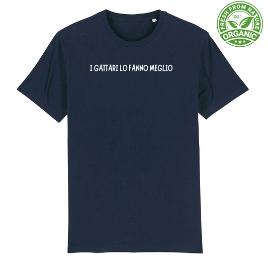 T-Shirt Unisex Premium Organic "I GATTARI LO FANNO MEGLIO"