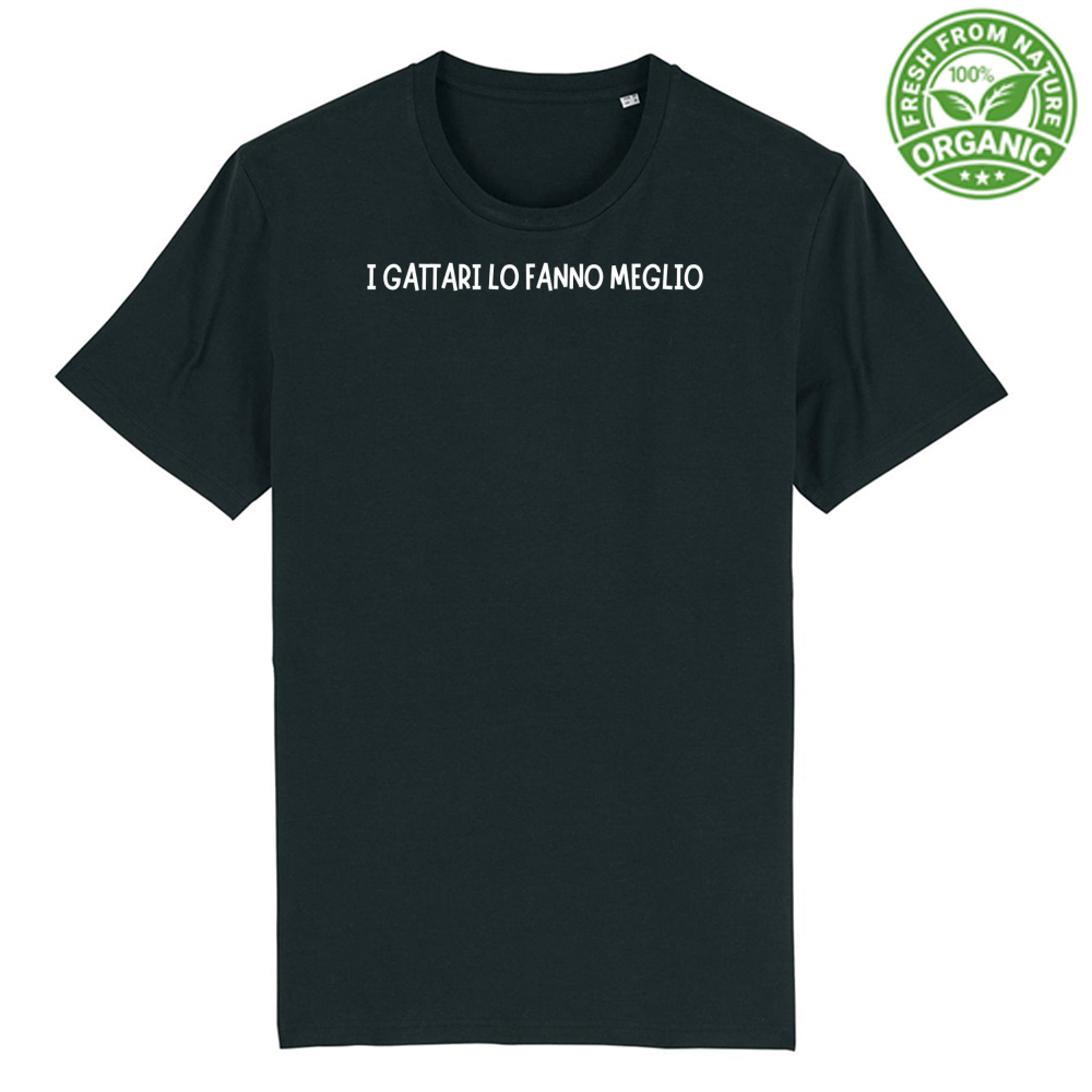 T-Shirt Unisex Premium Organic "I GATTARI LO FANNO MEGLIO"