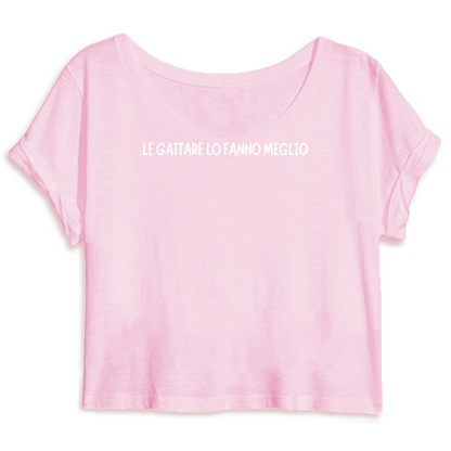 Top Crop Donna "LE GATTARE LO FANNO MEGLIO"