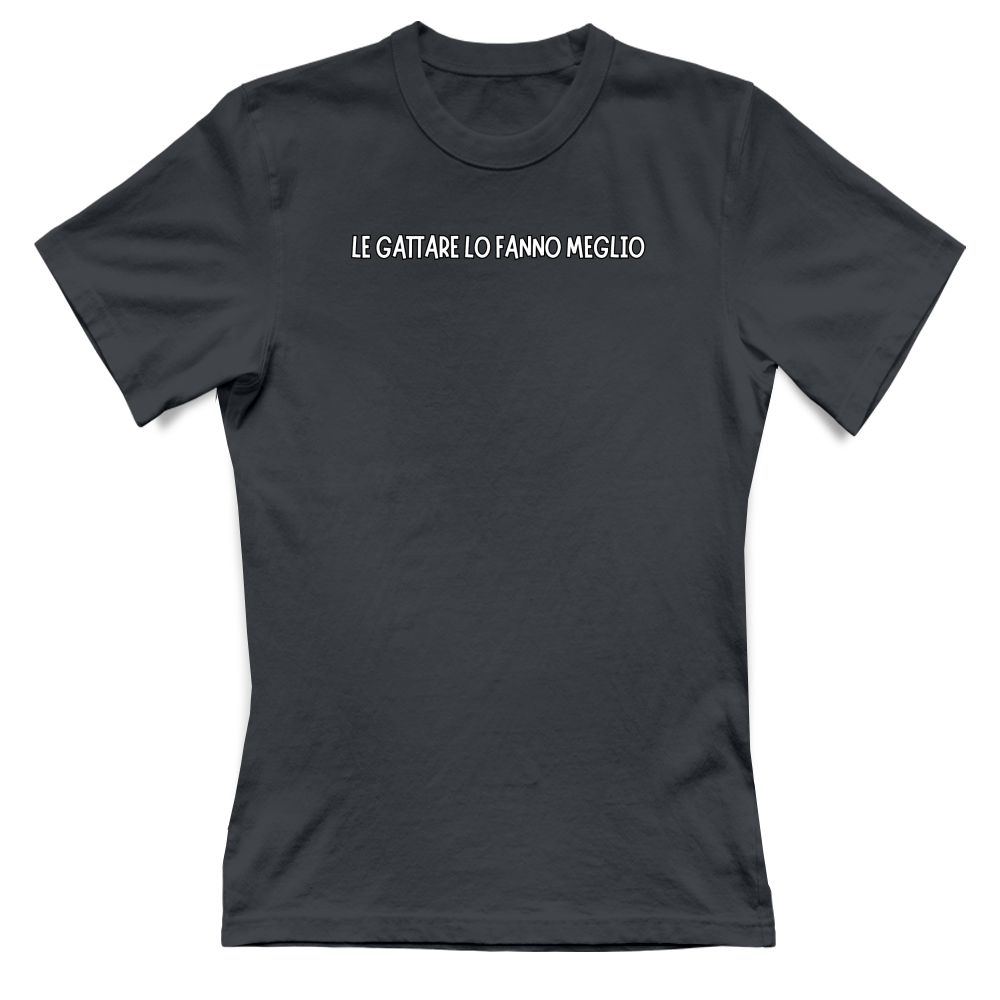 T-Shirt Donna LE GATTARE LO FANNO MEGLIO