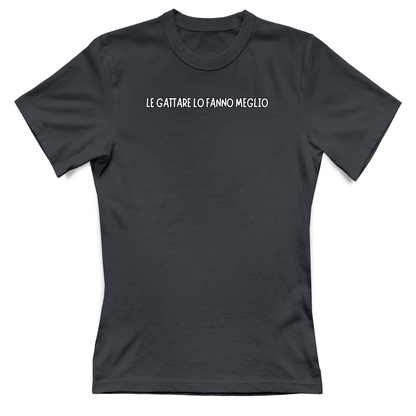 T-Shirt Donna LE GATTARE LO FANNO MEGLIO