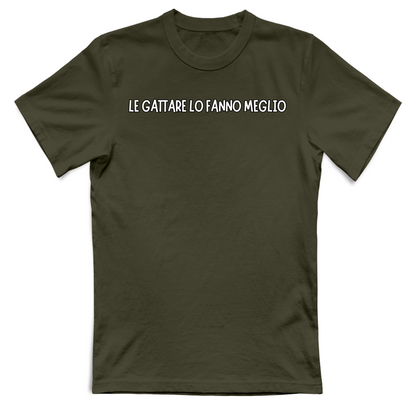 T-Shirt Unisex T-shirt unisex LE GATTARE LO FANNO MEGLO