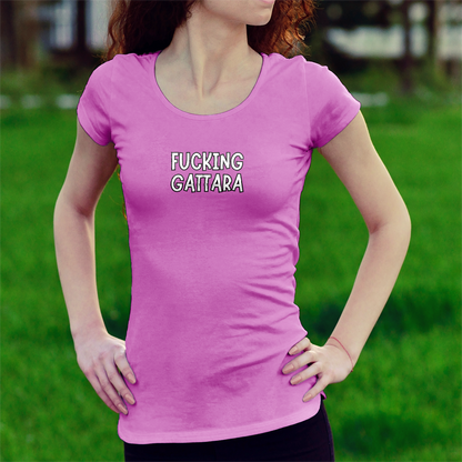 T-Shirt Organic "FUCKING GATTARA"