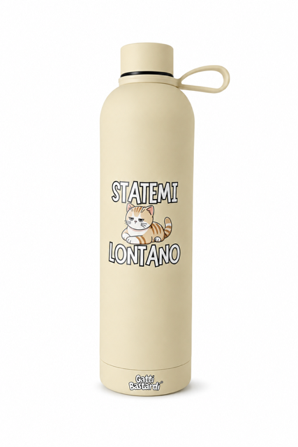 Borraccia termica "STATEMI LONTANO"